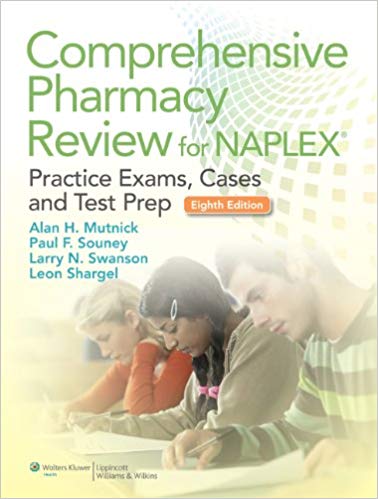 Comprehensive Pharmacy Review for NAPLEX: Practice Exams, Cases, and Test Prep (8th Edition)